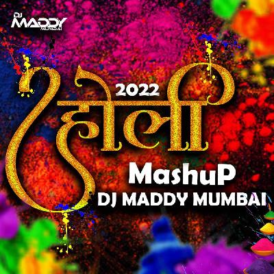 Holi Mashup 2022 -Nashik baja- DJ Maddy Mumbai